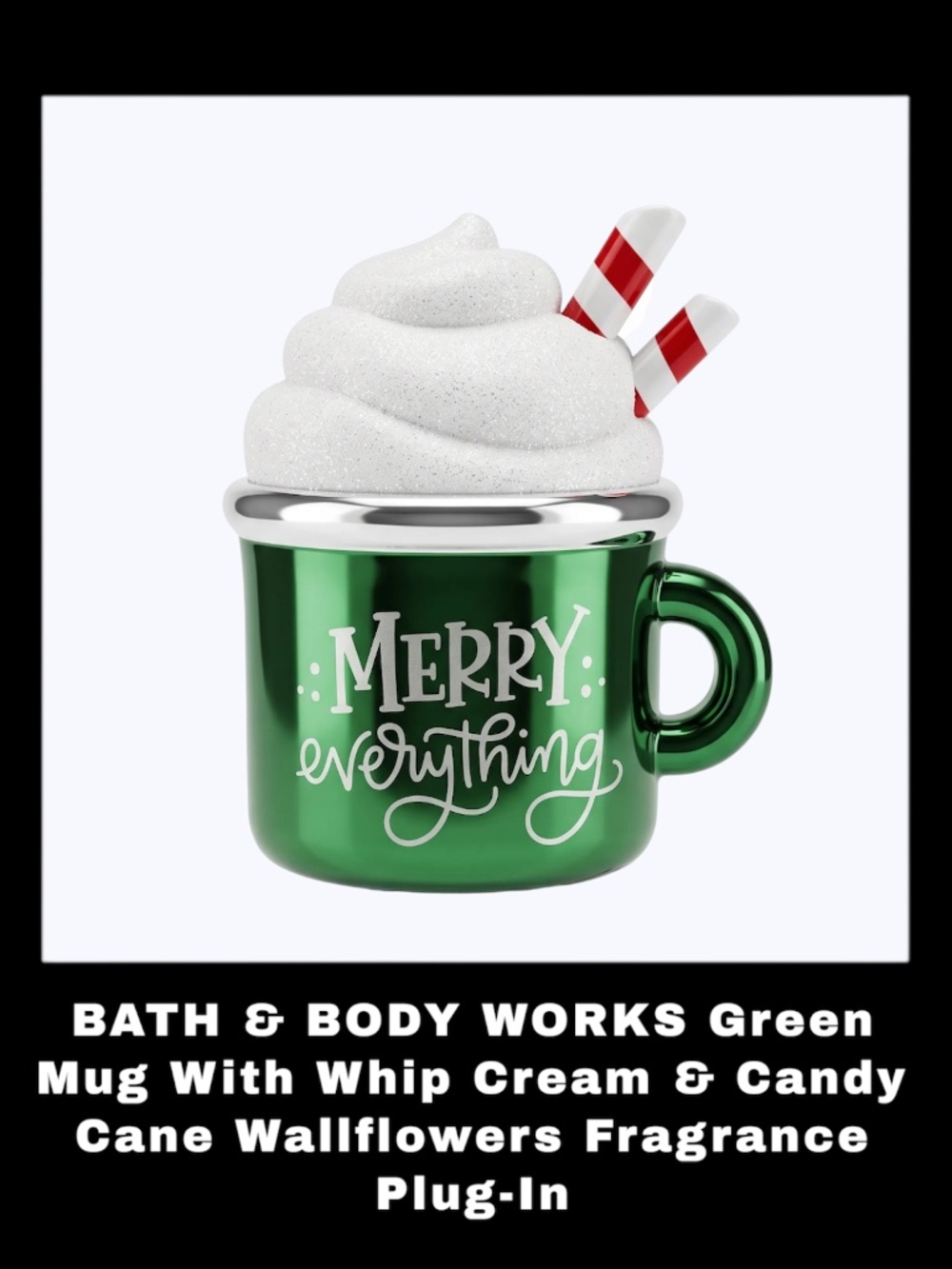 BATH & BODY WORKS Green Mug With Whip Cream & Candy Light Up Wallflowers Plug-In